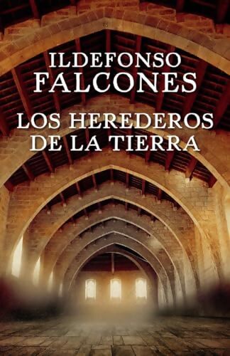 Livrenpoche : Los herederos de la tierra - Ildefonso Falcones - Livre