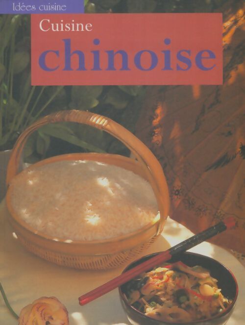 Livrenpoche : Cuisine chinoise - Collectif - Livre