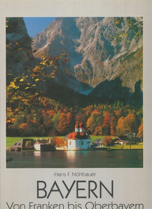 Livrenpoche : Bayern - Hans F. Nöhbauer - Livre