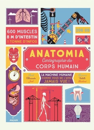 Livrenpoche : Anatomia : Cartographie du corps humain - Jack Guichard - Livre