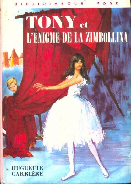 Livrenpoche : Tony et l'énigme de la Zimbollina - Huguette Carrière - Livre