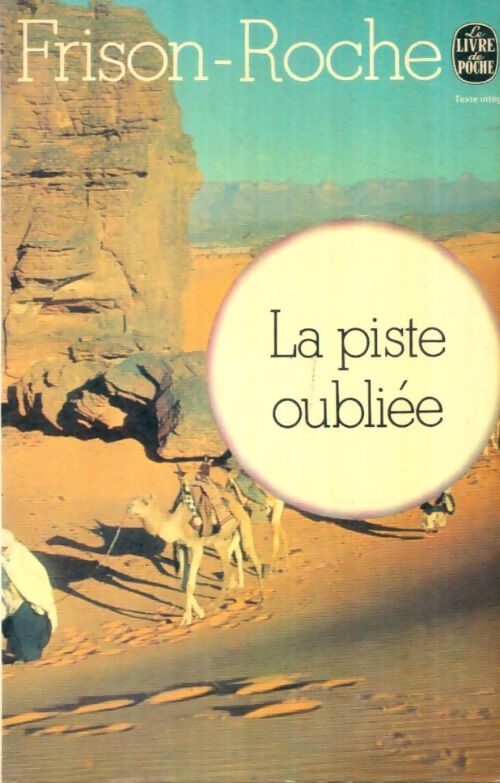 Livrenpoche : La piste oubliée - Roger Frison-Roche - Livre