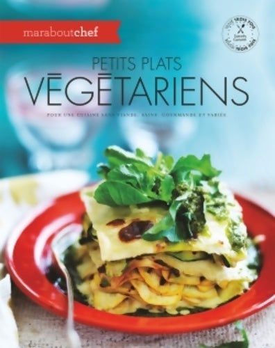 Livrenpoche : Petits plats végétariens : Pour une cuisine sans viande saine gourmande et variée - Cécile Giroldi - Livre