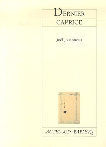 Livrenpoche : Dernier caprice - Joël Jouanneau - Livre