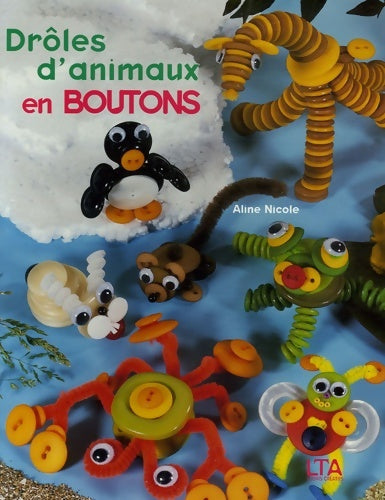 Livrenpoche : Drôles d'animaux en boutons - Aline Nicole - Livre