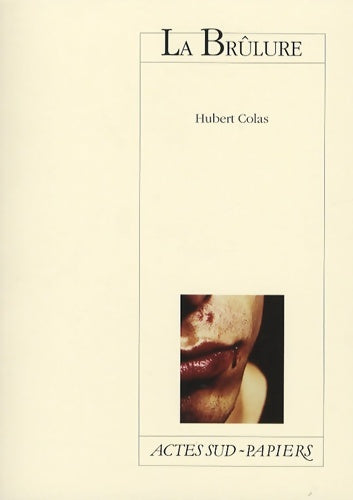 Livrenpoche : Brulure - Hubert Colas - Livre