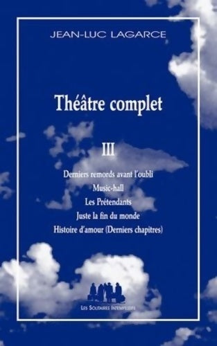 Livrenpoche : Théâtre complet 3 - Jean-Luc Lagarce - Livre