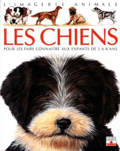 Livrenpoche : Les chiens : Pour les faire connaître aux enfants de 5 à 8 ans - Lindsey Selley - Livre