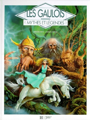 Livrenpoche : Mythes et légendes : Les Gaulois - B. Briais - Livre