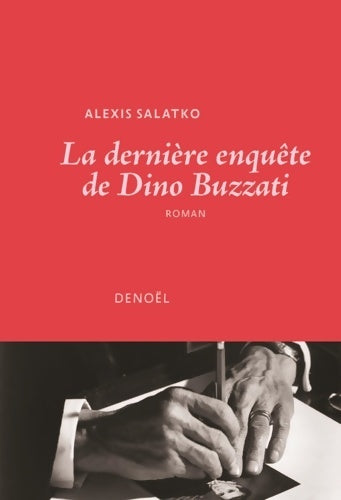 Livrenpoche : La dernière enquête de Dino Buzzati - Alexis Salatko - Livre