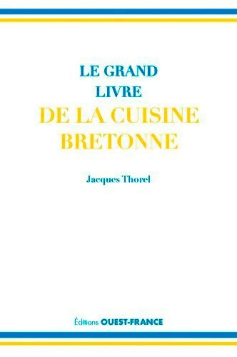 Livrenpoche : Le grand classique de la cuisine bretonne - Jacques Thorel - Livre