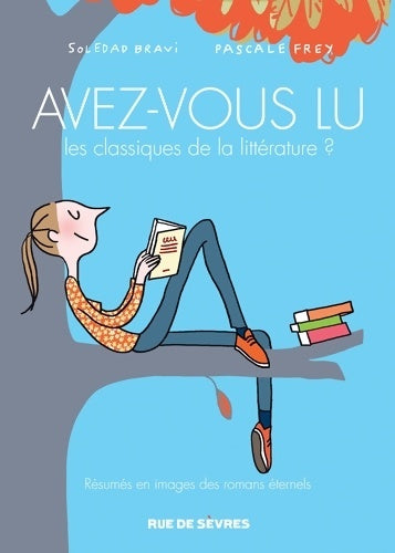 Livrenpoche : AVEZ-VOUS LU LES CLASSIQUES DE LA LITTÉRATURE ? T2 - Pascale Frey - Livre