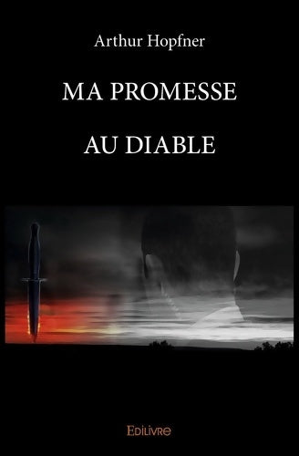 Livrenpoche : Ma promesse au diable - Arthur Hopfner - Livre