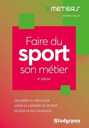 Livrenpoche : Faire du sport son métier - Antoine Teillet - Livre