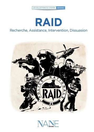 Livrenpoche : RAID. Recherche Assistance Intervention Dissuasion - Jean-marc Tanguy - Livre