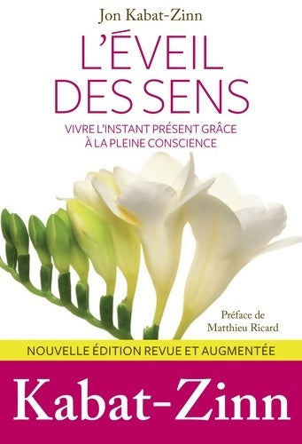 Livrenpoche : L'éveil des sens - Jon Kabat-Zinn - Livre