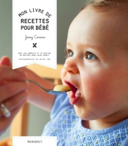 Livrenpoche : Mon livre de recettes pour bébé - Jenny Carenco - Livre