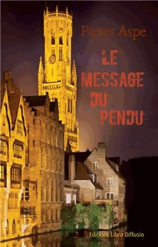 Livrenpoche : Le message du pendu - Pieter Aspe - Livre