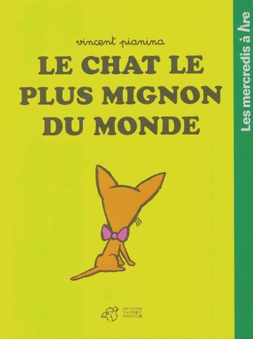 Livrenpoche : Le chat le plus mignon du monde - Vincent Pianina - Livre