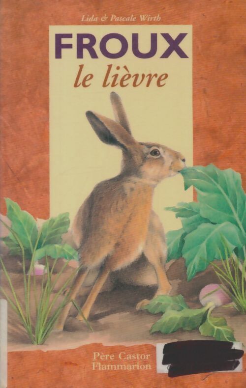 Livrenpoche : Froux le lievre - Pascale Wirth - Livre