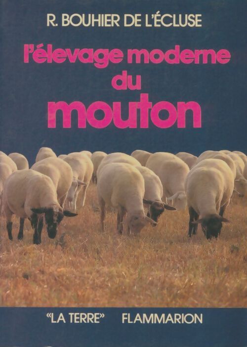 Livrenpoche : L'élevage moderne du mouton - Robert Bouhier De L'Ecluse - Livre
