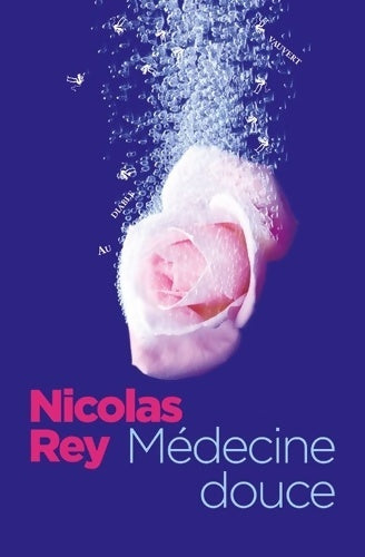 Livrenpoche : Médecine douce - Nicolas Rey - Livre