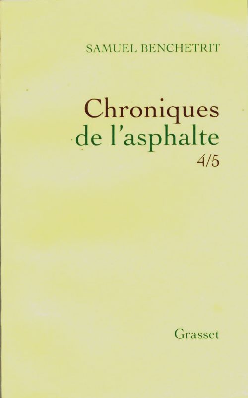 Livrenpoche : Chroniques de l'asphalte 4/5 - Samuel Benchetrit - Livre