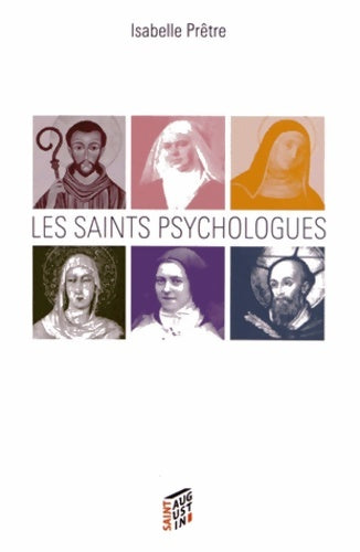 Livrenpoche : SAINTS PSYCHOLOGUES - Isabelle Prêtre - Livre