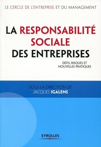 Livrenpoche : La Responsabilité Sociale des Entreprises. Défis risques et nouvelles pratiques. - Jacques Igalens - Livre