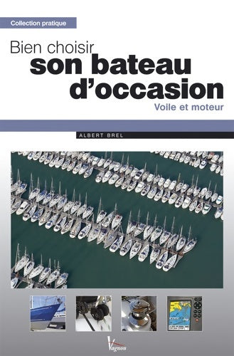 Livrenpoche : Bien choisir son bateau d'occasion - Albert Brel - Livre