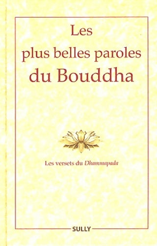 Livrenpoche : Les plus belles paroles du bouddha - Jeanne SCHUT - Livre