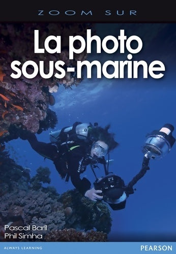 Livrenpoche : LA PHOTO SOUS-MARINE - Phil Simha - Livre