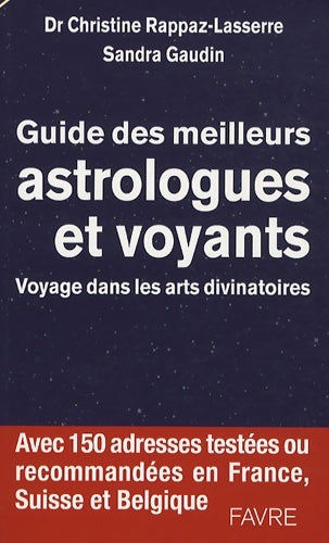 Livrenpoche : Guide des meilleurs astrologues et voyants - Voyage dans les arts divinatoires : VISIONNAIRES - Christine Rappaz-Lasserre - Livre