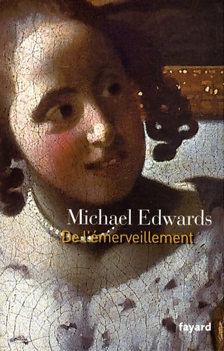 Livrenpoche : De l'émerveillement - Michael Edwards - Livre