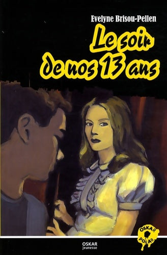 Livrenpoche : Le soir de nos 13 ans - Evelyne Brisou-Pellen - Livre