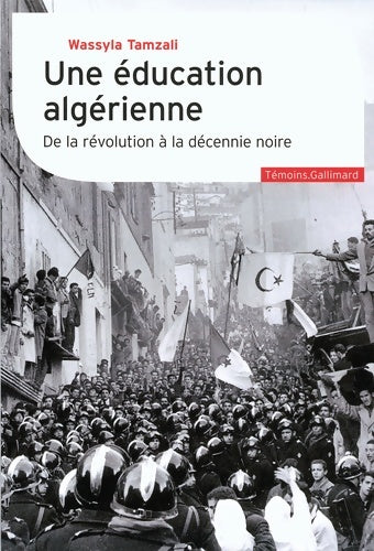 Livrenpoche : Une éducation algérienne : De la révolution à la décennie noire - Wassyla Tamzali - Livre