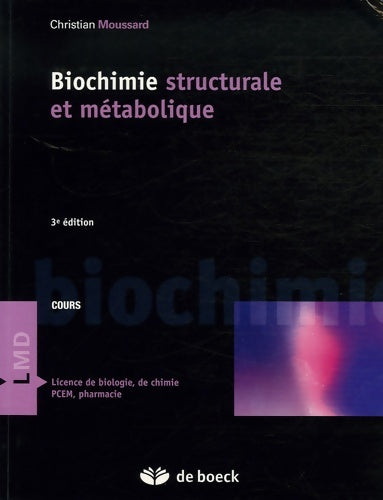 Livrenpoche : Biochimie structurale et métabolique - Christian Moussard - Livre