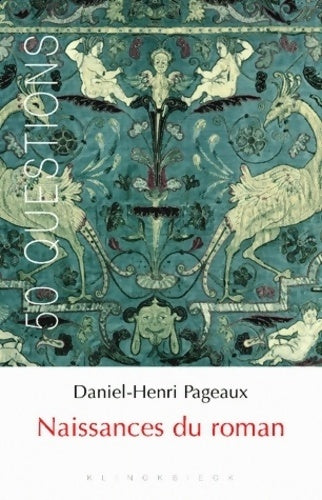 Livrenpoche : Naissances du roman - Daniel-henri Pageaux - Livre