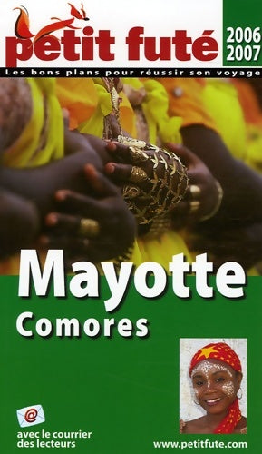 Livrenpoche : Mayotte comores 2006-2007 le petit fute - Al. Dominique Auzias - Livre