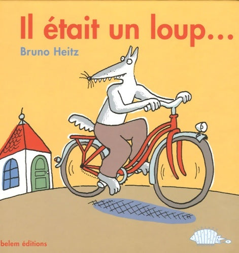 Livrenpoche : Il était un loup... - Bruno Heitz - Livre