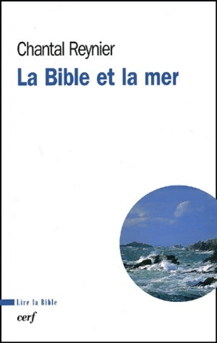 Livrenpoche : La Bible et la Mer - Chantal Reynier - Livre