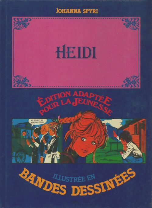 Livrenpoche : Heidi illustrée en bandes dessinees - Johanna Spyri - Livre