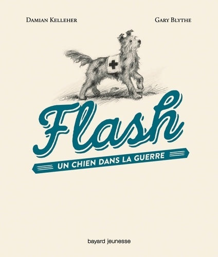 Livrenpoche : Flash un chien dans la guerre - Damian Kelleher - Livre