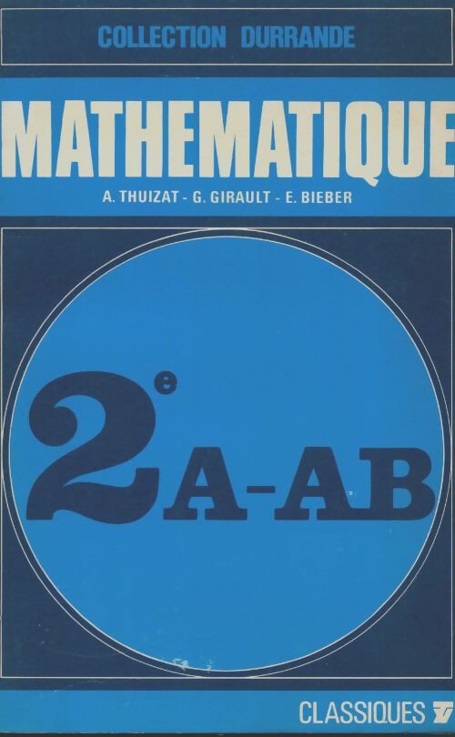 Livrenpoche : Mathématique Seconde A-AB - A Thuizat - Livre