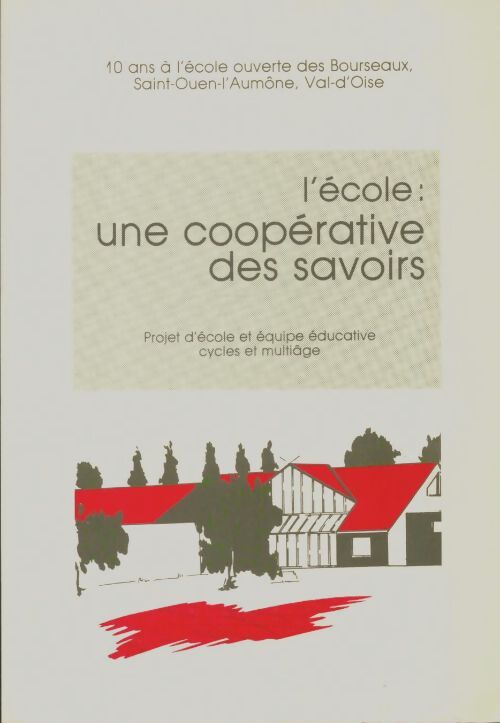 Livrenpoche : L'école : Une coopérative des savoirs - Collectif - Livre