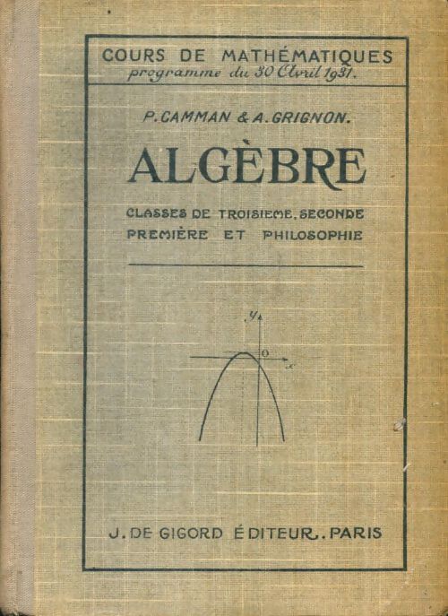 Livrenpoche : Algèbre classes de troisième, seconde, première et philosophie - A. P.; Grignon - Livre