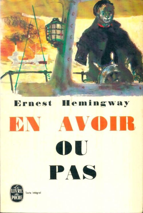 Livrenpoche : En avoir ou pas - Ernest Hemingway - Livre
