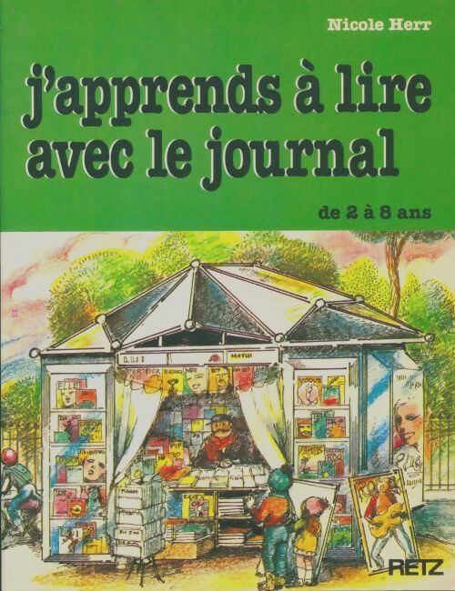 Livrenpoche : J'apprends à lire avec le journal de 2 à 8 ans - Nicole Herr - Livre