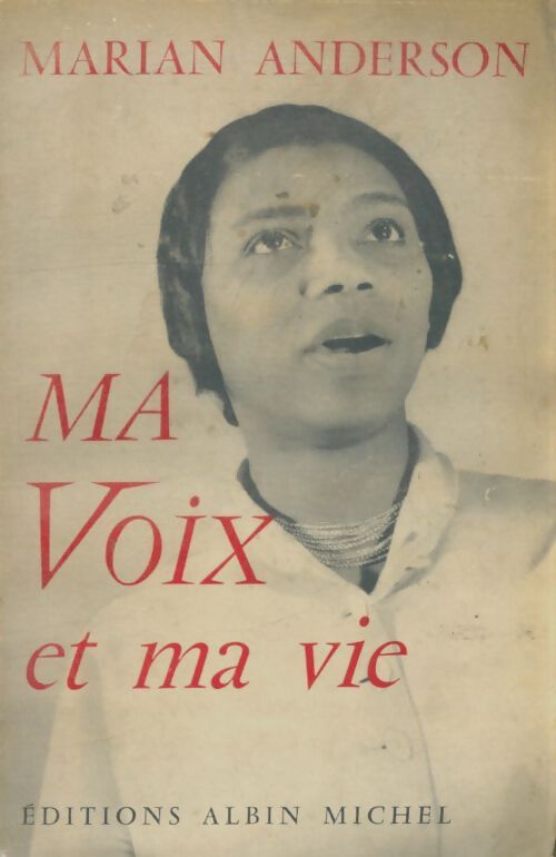 Livrenpoche : Ma voix et ma vie - Marian Anderson - Livre