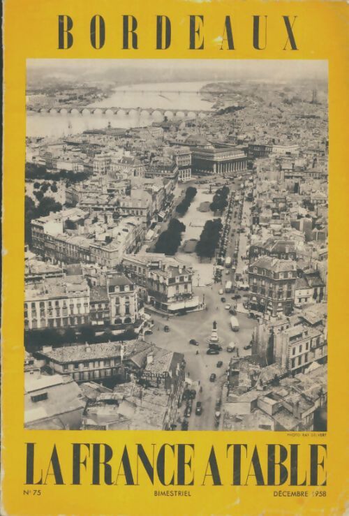 Livrenpoche : La France à table n°75 : Bordeaux - Collectif - Livre